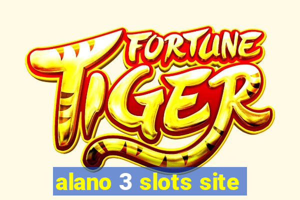 alano 3 slots site